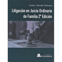 Litigación En Juicio Ordinario De Familia 2ª Edición