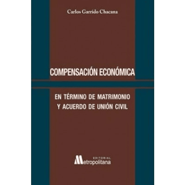 Compensación Económica En Términos De Matrimonio Y Acuerdo De Unión Civil