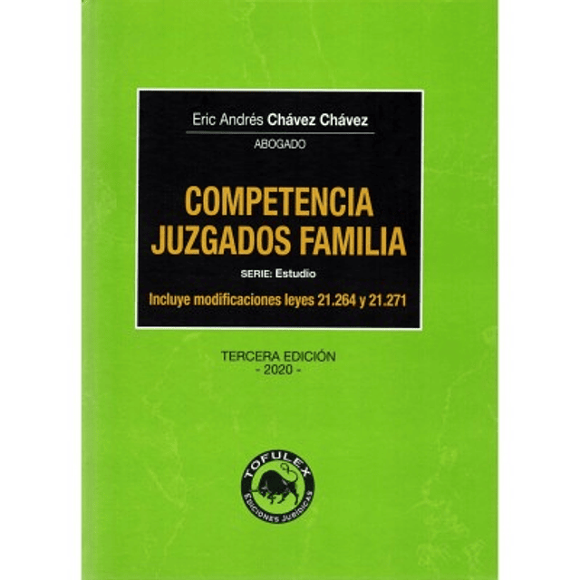 Competencia Juzgados Familia - Incluye Modificaciones Leyes 21.264 Y 21.271