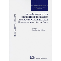 El Niño: Sujeto De Derechos Procesales En La Justicia De Familia