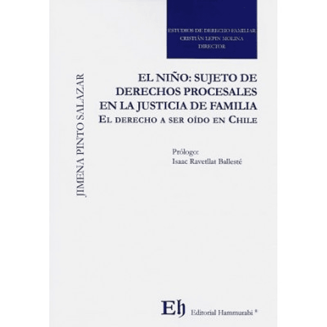 El Niño: Sujeto De Derechos Procesales En La Justicia De Familia