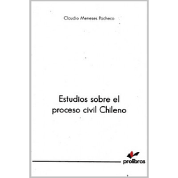 Estudios Sobre El Proceso Civil Chileno