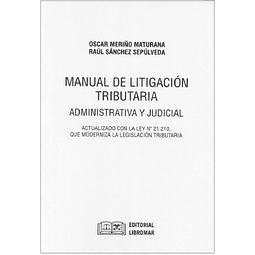 Manual De Litigación Tributaria, Administrativa Y Judicial
