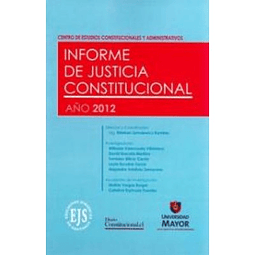 Informe De Justicia Constitucional Año 2012