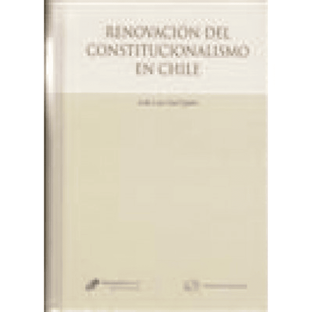 Renovación Del Constitucionalismo En Chile