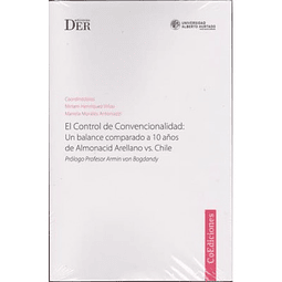El Control De Convencionalidad: Un Balance Comparado A 10 Años De Almonacid Arellano Vs Chile