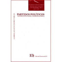 Partidos Políticos. Historia Institucional Y Dogmática Jurídica