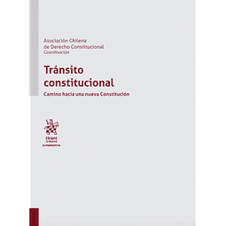 Tránsito Constitucional. Camino Hacia Una Nueva Constitución