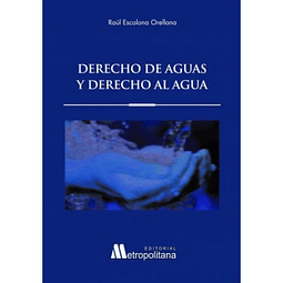 Derecho De Aguas Y Derecho Al Agua