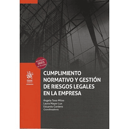 Cumplimiento Normativo Y Gestión De Riesgos Legales En La Empresa