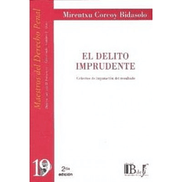 Delito Imprudente: Criterios De Imputación De Resultado