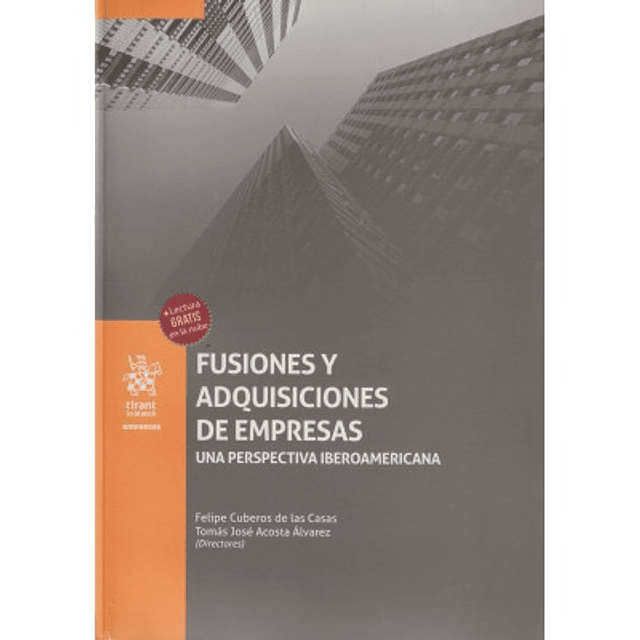 Fusiones y adquisiciones de Empresas. Una Perspectiva Iberoamericana.