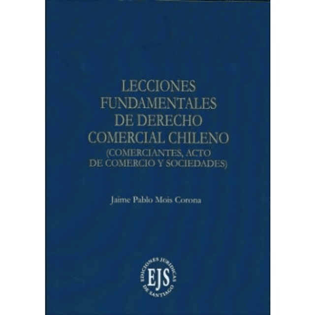 Lecciones Fundamentales De Derecho Comercial Chileno