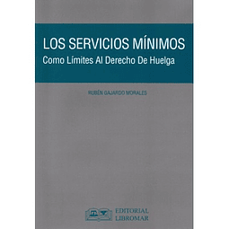 Los Servicios Mínimos. Como Límites Al Derecho De Huelga