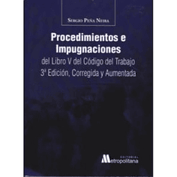 Procedimientos E Impugnaciones Del Libro V Del Código Del Trabajo