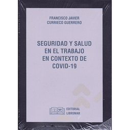 Seguridad Y Salud En El Trabajo En Contexto De Covid-19