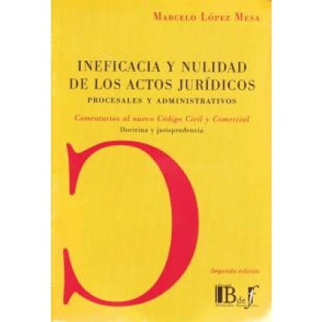 Ineficacia Y Nulidad De Los Actos Jurídicos Procesales Y Administrativos