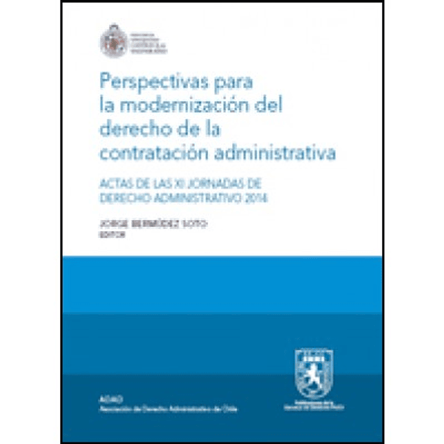 Perspectivas Para La Modernización Del Derecho De La Contratación Administrativa