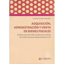 Adquisición, Administración Y Venta De Bienes Fiscales