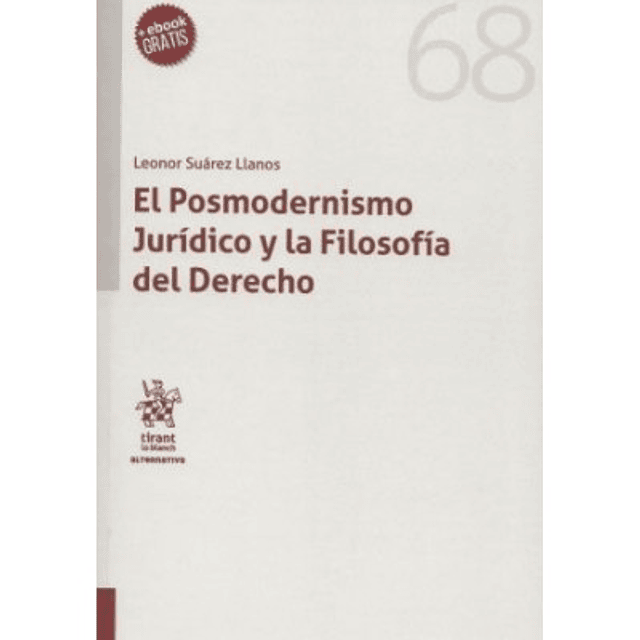 El Posmodernismo Jurídico Y La Filosofía Del Derecho