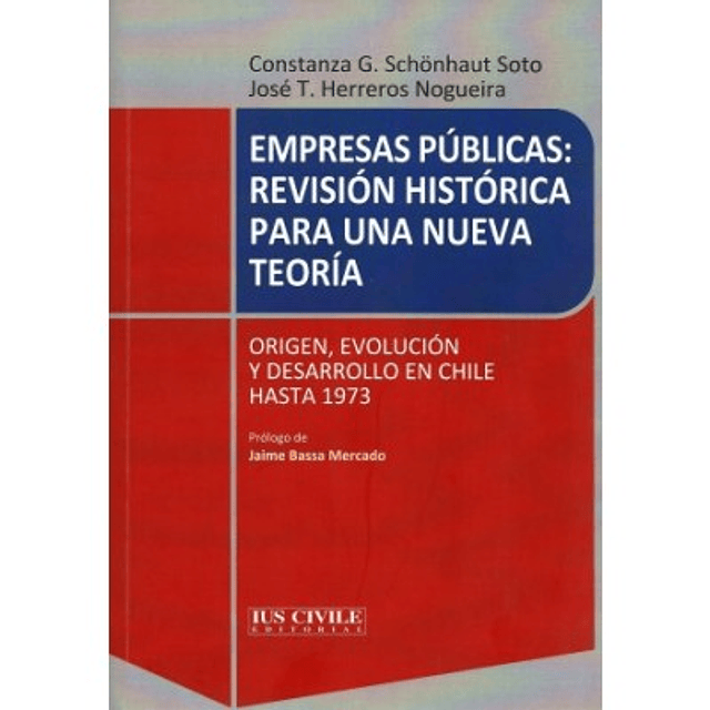 Empresas Públicas: Revisión Histórica Para Una Nueva Teoría