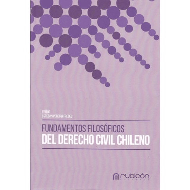 Fundamentos Filosóficos Del Derecho Civil Chileno