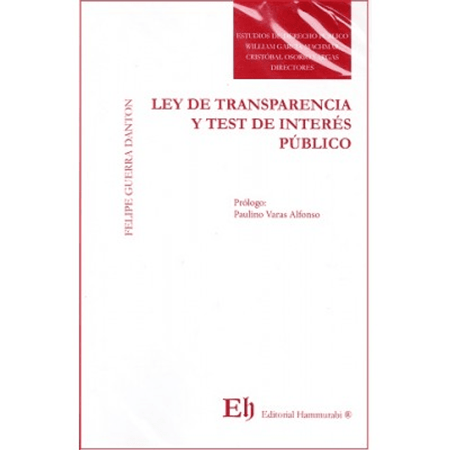 Ley de Transparencia y Test de Interés Público 