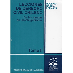 Lecciones De Derecho Civil Chileno Tomo Ii. De Las Fuentes De Las Obligaciones