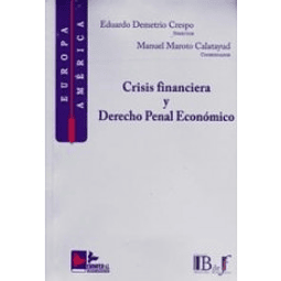 Crisis Financiera Y Derecho Penal Económico