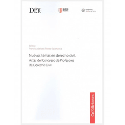 Nuevos Temas En Derecho Civil - Actas Del Congreso De Profesores De Derecho Civil