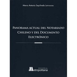 Panorama Actual Del Notario Chileno Y Del Documento Electrónico