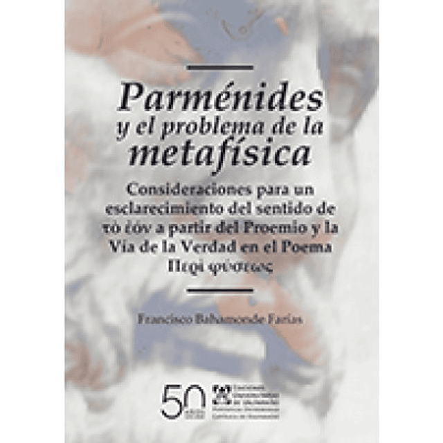 Parménides Y El Problema De La Metafísica