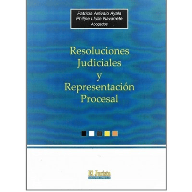 Resoluciones Judiciales Y Representación Procesal