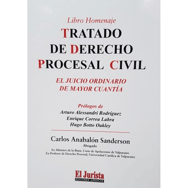 Tratado De Derecho Procesal Civil "El Juicio Ordinario De Mayor Cuantía"