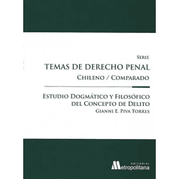 Temas De Derecho Penal Chileno Comparado Dogmática Del Desistimiento En La Tentativa De Conspiración Y El Delito Imposible