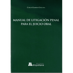 Manual De Litigación Penal Para El Juicio Oral