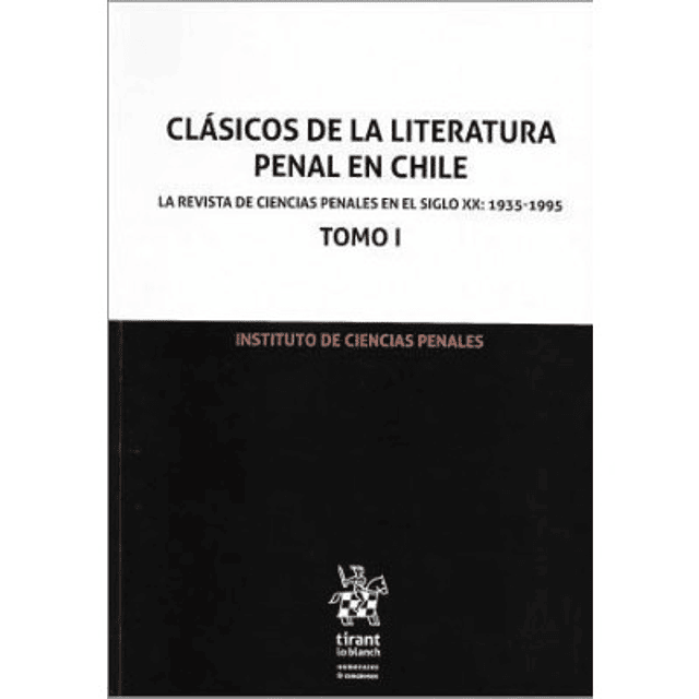 Clásicos De La Literatura Penal Chilena
