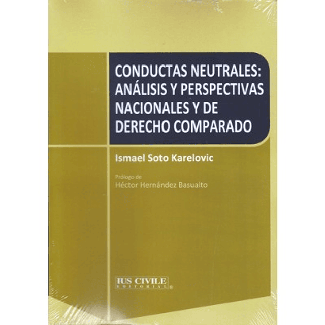Conductas Neutrales: Análisis Y Perspectivas Nacionales Y De Derecho Comparado