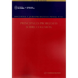 Revista Doctrina Y Jurisprudencia Penal N° 44 - Principales Problemas Sobre Colusión