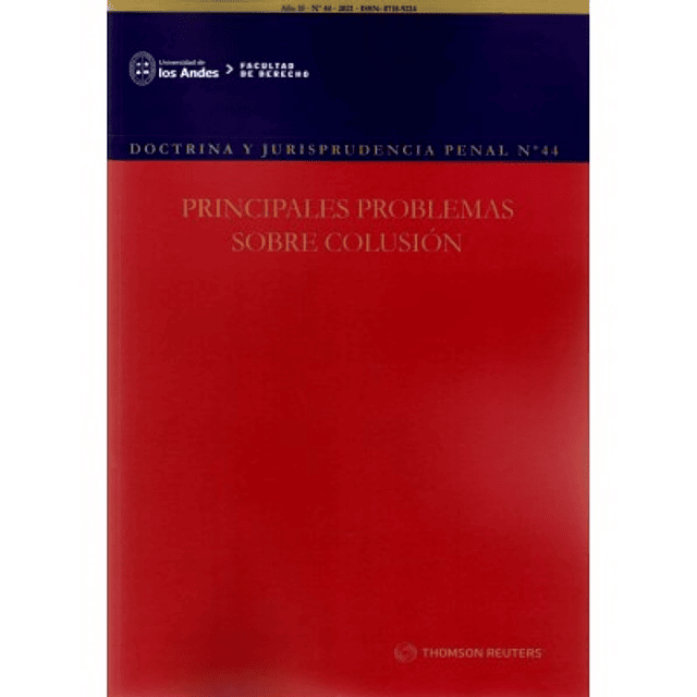 Revista Doctrina Y Jurisprudencia Penal N° 44 - Principales Problemas Sobre Colusión