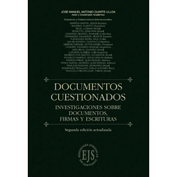 Documentos Cuestionados. Investigaciones Sobre Documentos, Firmas Y Escrituras