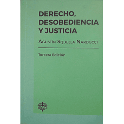 Derecho, desobediencia y justicia. 3º edición.