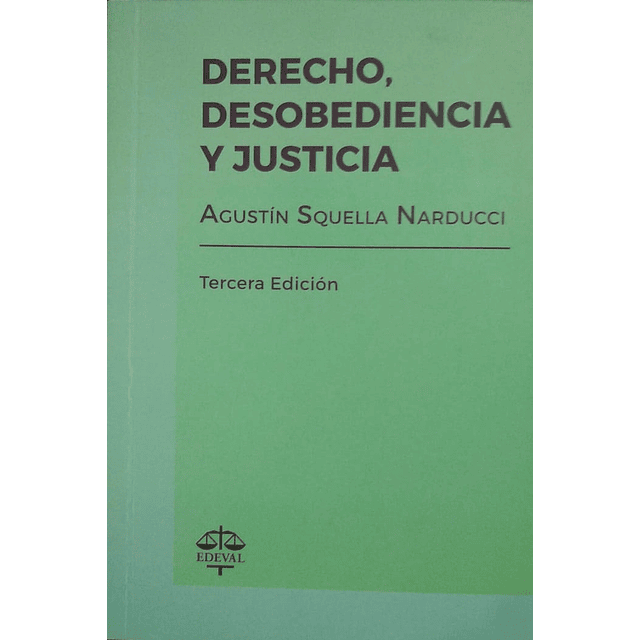 Derecho, desobediencia y justicia. 3º edición.