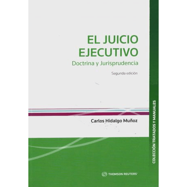 El Juicio Ejecutivo. Doctrina y Jurisprudencia (2ª edición)