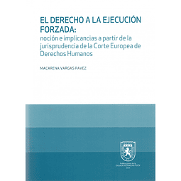 El Derecho a la Ejecución Forzada