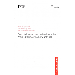 Procedimiento Administrativo Electrónico - Análisis de la Reforma a la Ley N° 19.880