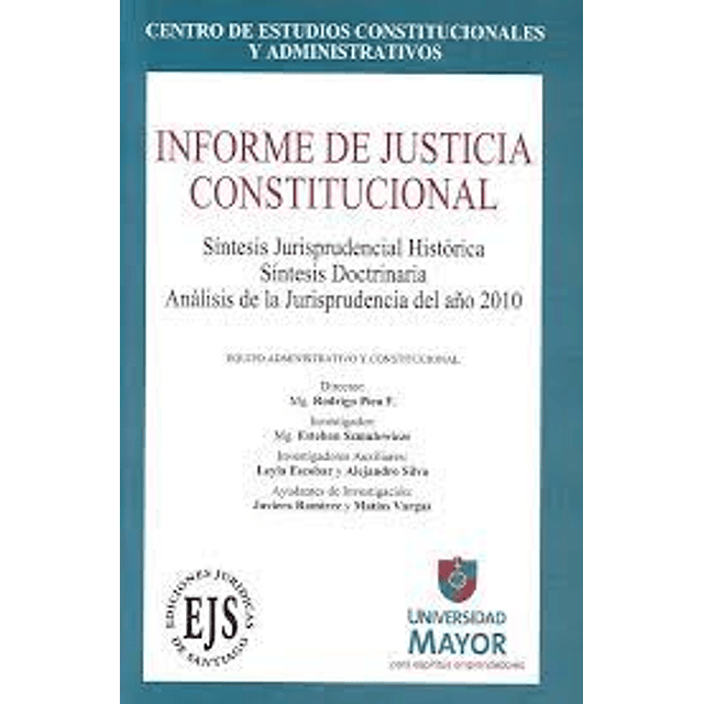 Informe De Justicia Constitucional Síntesis Jurisprudencial Histórica-Síntesis Doctrinaria-Análisis
