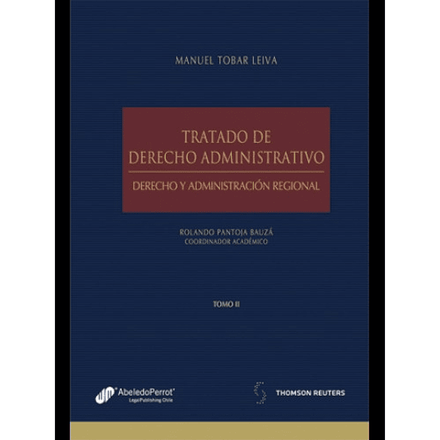 Tratado de Derecho Administrativo Derecho y Administración Regional. Tomo II