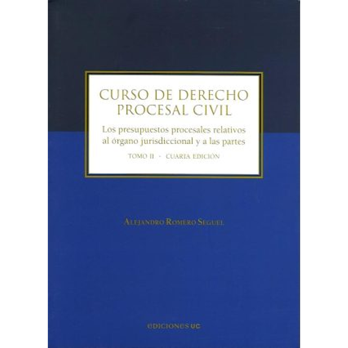 Curso De Derecho Procedimiento Civil. Los Presupuestos Proce