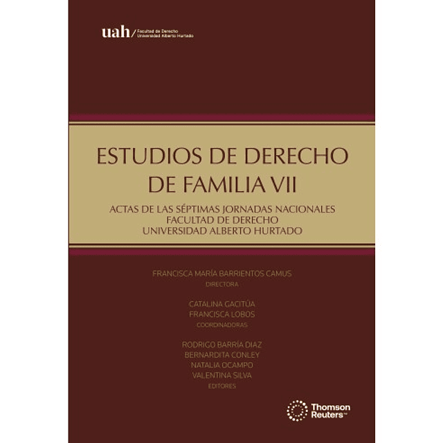 Estudios de Derecho de Familia VII, Actas de las Séptimas Jornadas Nacionales Facultad de Derecho Universidad Alberto Hurtado